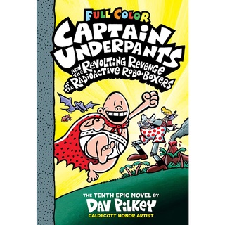 สั่งเลย หนังสือมือ1! CAPTAIN UNDERPANTS 10: CAPTAIN UNDERPANTS AND THE REVOLTING REVENGE OF THE RADIO