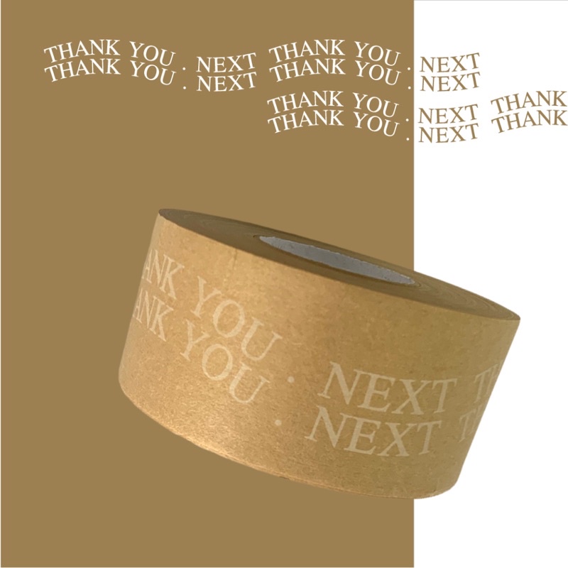 Water activated tape | เทปกระดาษกาวน้ำพิมพ์ลาย Thank you , next (ใช้น้ำในการติด)