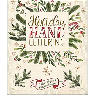 Holiday Hand Lettering : 30 Festive Projects to Celebrate Christmas หนังสือภาษาอังกฤษมือ1(New) ส่งจากไทย