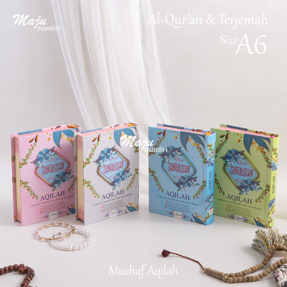 mushaf aqilah hc ukuran a6 lengkap 30 juz MAJU MANDIRI SUKAMAJU alquran terjemah dan tafsir pojok 15