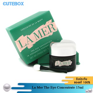 [ลดเหลือ 4,474.- โค้ด PR2SFRU] La Mer The Eye Concentrate 15ml ลาแมร์ ครีมบำรุงผิวรอบดวงตาที่ช่วยลดเลือนรอยคล้ำรอบดวงตา