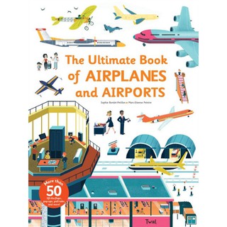 หนังสือภาษาอังกฤษ ULTIMATE BOOK OF AIRPLANES AND AIRPORTS, THE มือหนึ่ง