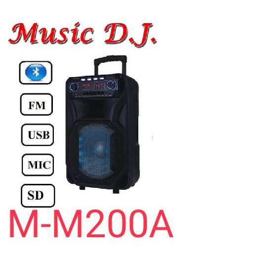 ลำโพงบลูทูธ MUSIC D.J รุ่น M-M200A & ลำโพงบลูทูธ Music D.J. M-M200 15" BLUETOOTH-SD Card -USB Microp