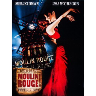 Moulin Rouge! มูแลงรูจ! : 2001 #หนังฝรั่ง - ดราม่า โรแมนติก มิวสิคัล (ดูพากย์ไทยได้-ซับไทยได้) #นิโคล คิดแมน