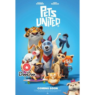 หนัง DVD Pets United (2020) เพ็ทส์ ยูไนเต็ด: ขนปุยรวมพลัง