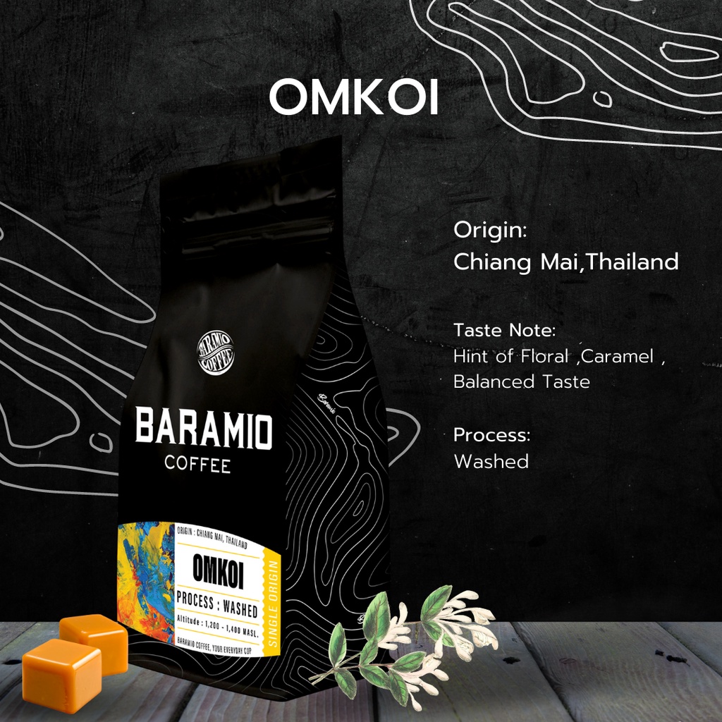 Baramio เมล็ดกาแฟอมก๋อย 250g  (มีเรทราคาส่ง 521฿/กก ) | Taste Note: Caramel, Hint of Floral,Balanced