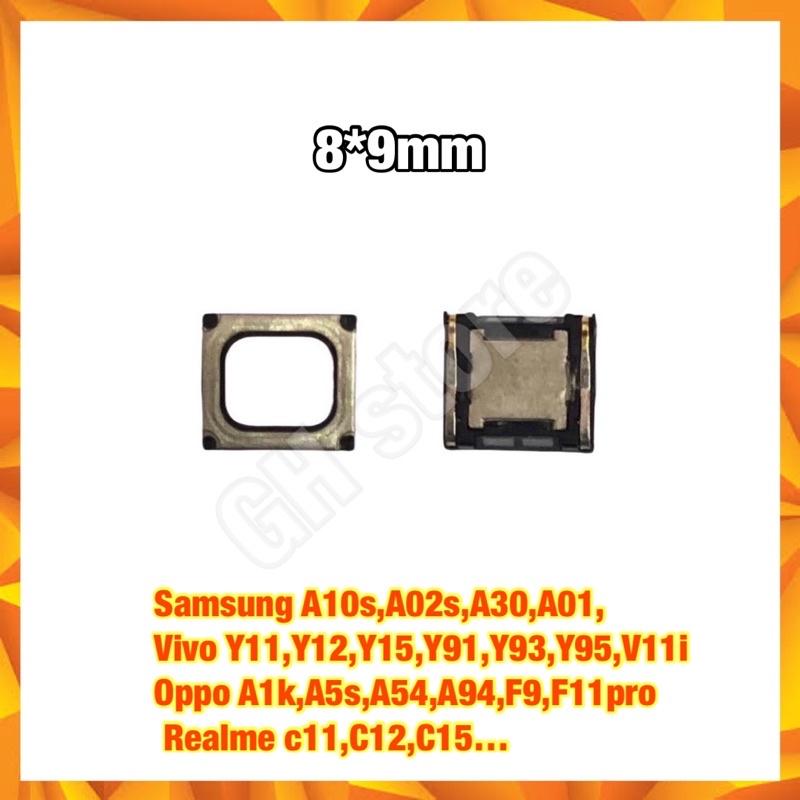 ลำโพงหน้า Samsung A10s,A02s,A20s,A30,A01, Y11,Y12,Y15,Y91,Y93,Y95,V11iOppo A1k,A5s,A54,A94,F9,F11pro