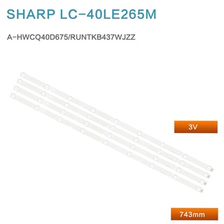 แถบไฟแบ็คไลท์ทีวี led สําหรับ SHARP LC-40LE265M A-HWCQ40D675 RUNTKB437WJZZ 4 ชิ้น ต่อชุด