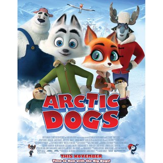 อาร์กติกวุ่นคุณจิ้งจอก Arctic Dogs : 2020 #หนังการ์ตูน