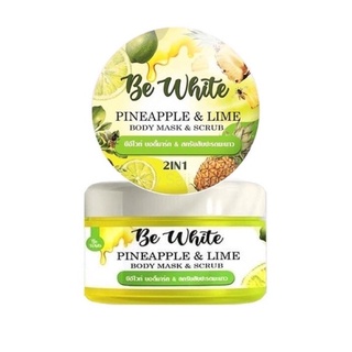 สครับ Be White สัปปะรด&amp;มะนาว 2 in 1 Be White Pineapple&amp;Lime Body Mask &amp;Scrub