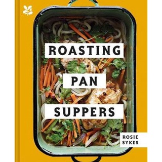 ใหม่พร้อมส่ง ROASTING PAN SUPPERS: DELICIOUSLY SIMPLE ALL-IN-ONE MEALS