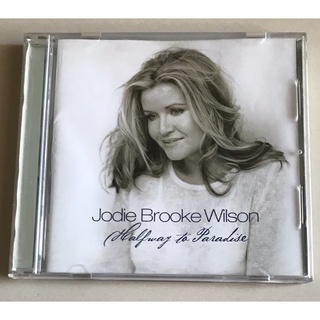 ซีดีเพลง ของแท้ ลิขสิทธิ์ มือ 2 สภาพดี...ราคา 179 บาท “Jodie Brooke Wilson” อัลบั้ม “Halfway To Paradise”