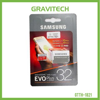 [Gravitechthai]Samsung EVO Plus 32GB 95MB/s class 10 microSD card