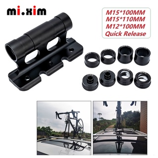 【Local】mi.xim เมาท์ขาตั้งตะเกียบหลังคารถจักรยาน M12X100 มม. M15X100 มม. M15X110 มม.