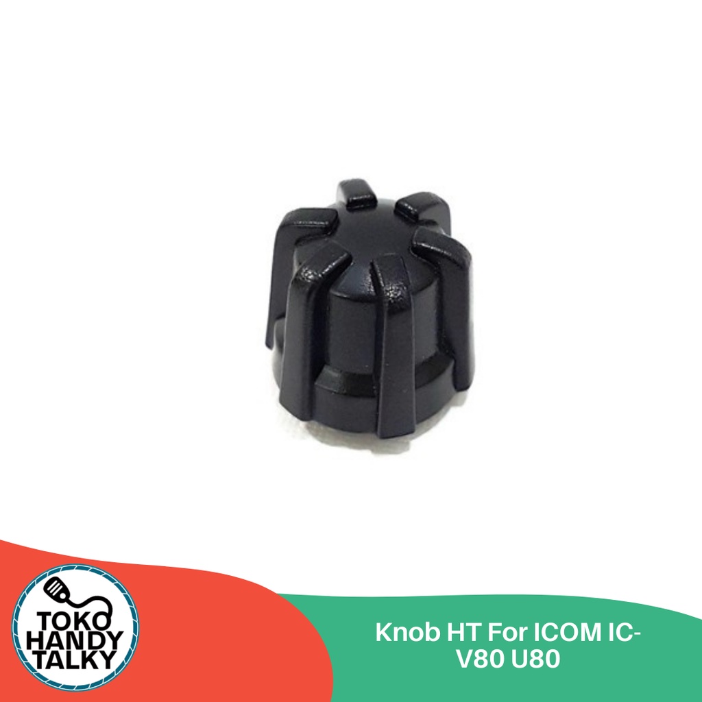 HT KNOB สําหรับ ICOM IC-V80 U80 ใหม่