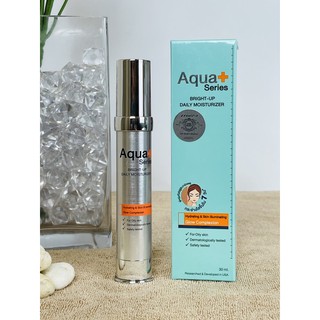 &lt; ส่งฟรี &gt; Aqua+ Series Bright Up daily moisturizer 30 ml.