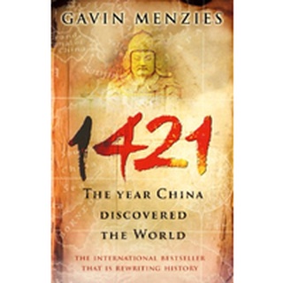 NEW หนังสือใหม่ 1421: THE YEAR CHINA DISCOVERED THE WORLD