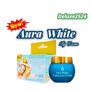 ครีมทารักแร้ อีวัน ออร่าไวท์ E’wan Aura white ช่วยให้ผิวใต้วงแขนแลดูขาวใส  สินค้าแท้ 100% !!!พร้อมส่ง!!!