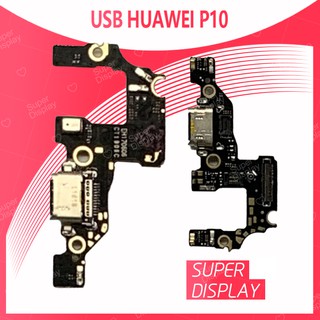 Huawei P10/VTR-L29 อะไหล่สายแพรตูดชาร์จ แพรก้นชาร์จ Charging Connector Port Flex Cable（ได้1ชิ้นค่ะ) Super Display