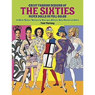 Great Fashion Designs of the Sixties : Paper Dolls in Full Color หนังสือภาษาอังกฤษมือ1(New) ส่งจากไทย