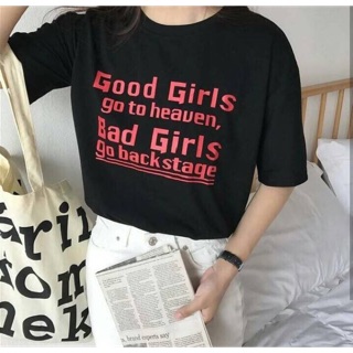 เสื้อยืดแนวโอเวอร์ไซส์ ลาย GOOD Girls