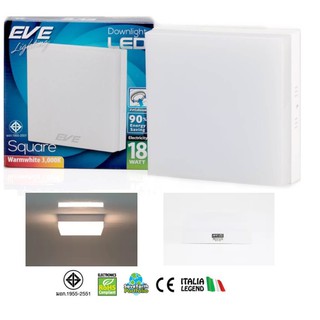 โคมดาวไลท์ LED โคมติดลอย หน้ากลม หรือ หน้าเหลี่ยม  12w, 18w เดย์ไลท์, วอร์มไวท์ EVE Surface Mounted