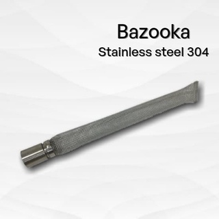 ตัวกรองขนาด4หุนยาว30ซม. ฟรี!!เกลียวในสแตนเลส Bazooka Stainless Steel