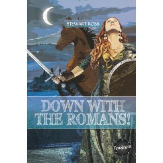 DKTODAY หนังสือ TIMELINERS :DOWN WITH THE ROMANS!