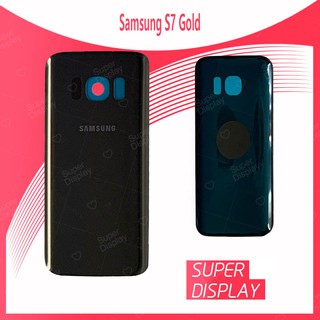 Samsung S7 ธรรมดา อะไหล่ฝาหลัง หลังเครื่อง Cover For Samsung S7 Super Display