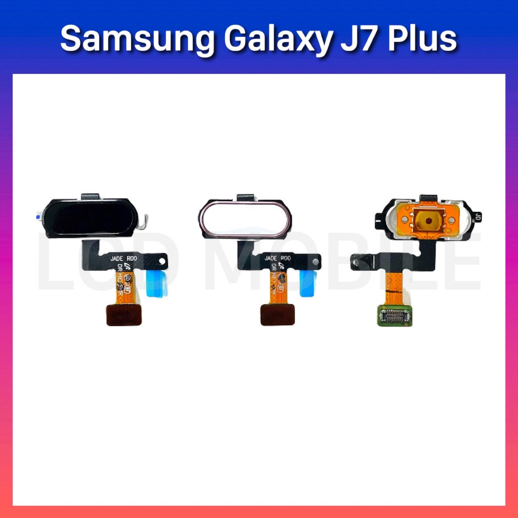 แพรปุ่มโฮม | Samsung Galaxy J7+ (J7 Plus) | C710 | PCB Home | LCD MOBILE