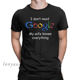 เสื้ Lyzh เสื้อยืด โอเวอร์ไซซ์ พิมพ์ลาย I Dont Need Google My Wife Knows Everything Funny สําหรับผู้ชายS-5XL