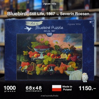 Bluebird Puzzle - Still Life, 1867 / Severin Roesen ขนาด 1000 ชิ้น Made in Europe มีสินค้าที่ไทย พร้อมส่งได้ทันที