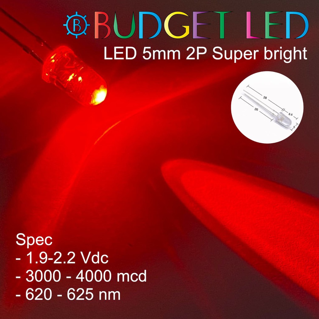 LED 5mm 2P Super bright สี แอลอีดีซุปเปอร์ไบร์ทหลอดใส ( 20 ชิ้น : 50 ชิ้น : 100 ชิ้น )