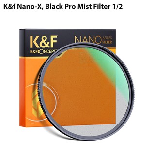 K&amp;f Nano-X, Black Pro Mist Filter 1/2 ultra-clear  waterproof, scratch-resistant and anti-reflection