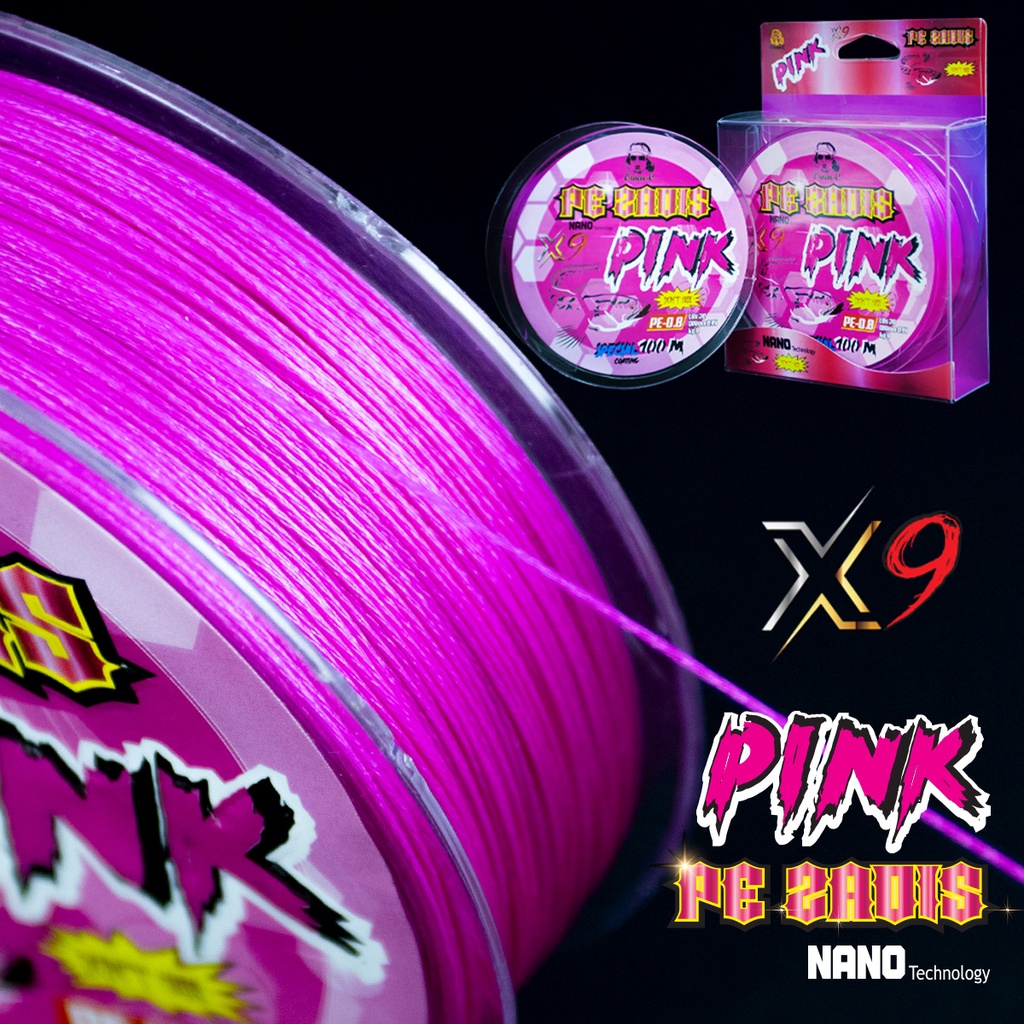 สาย PE PINK เป็นสาย PE ถัก 9 ด้วย นาโนเทคโนโลยี ทำให้มีความแข้งแรงมากขึ้น เหนียวขึ้น