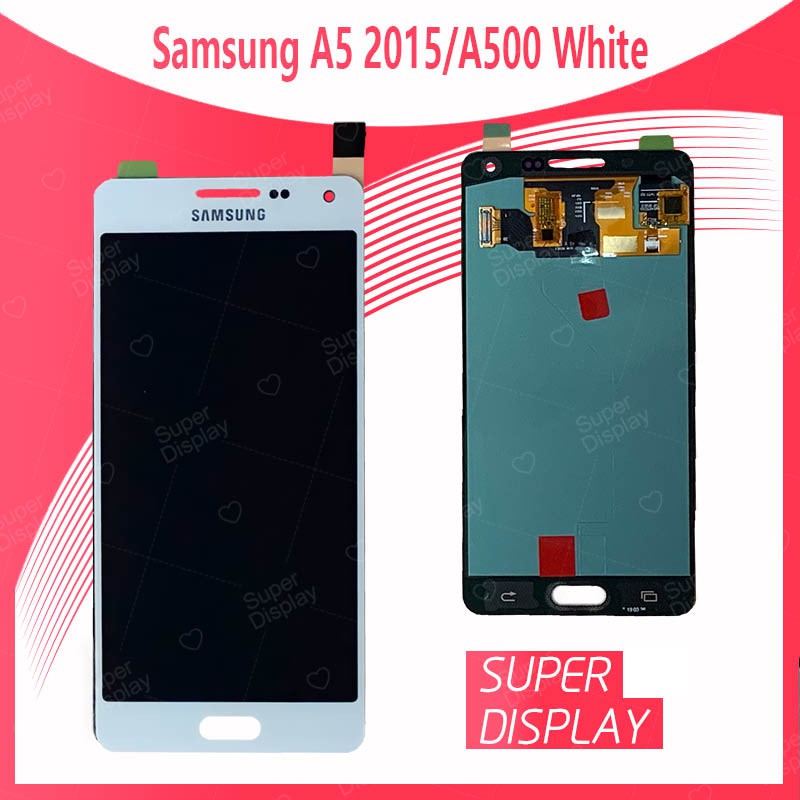 Samsung A5 2015 A500 งานแท้จากโรงงาน อะไหล่หน้าจอพร้อมทัสกรีน หน้าจอ LCD Display Touch Screen For Samsung Super Display
