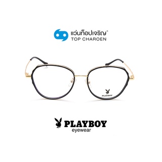 PLAYBOY แว่นสายตาทรงหยดน้ำ PB-35877-C1 size 53 By ท็อปเจริญ