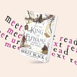 How The King Of Elfhame Learned To Hate Stories by Holly Black (หนังสือภาษาอังกฤษ)