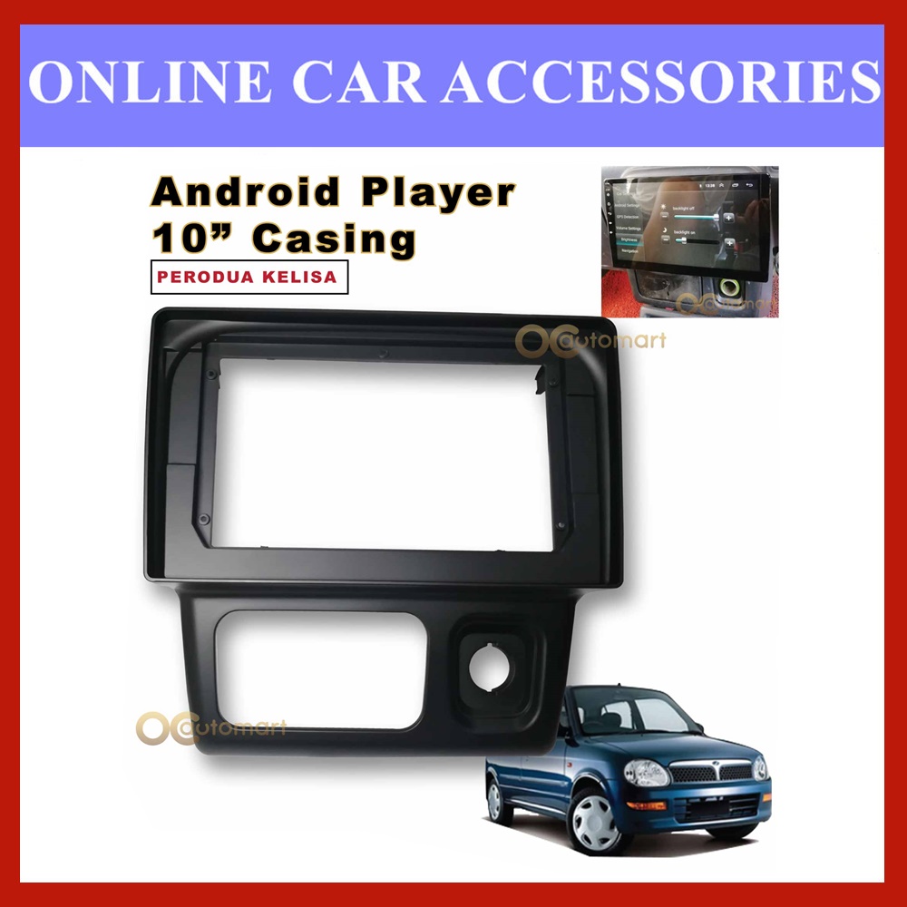 ปลอกเครื่องเล่น Android 10 นิ้ว Perodua Kelisa