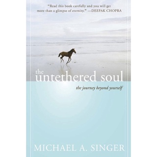 The Untethered Soul : The Journey Beyond Yourself