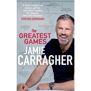 The Greatest Games : The ultimate book for football fans inspired by the #1 podcast