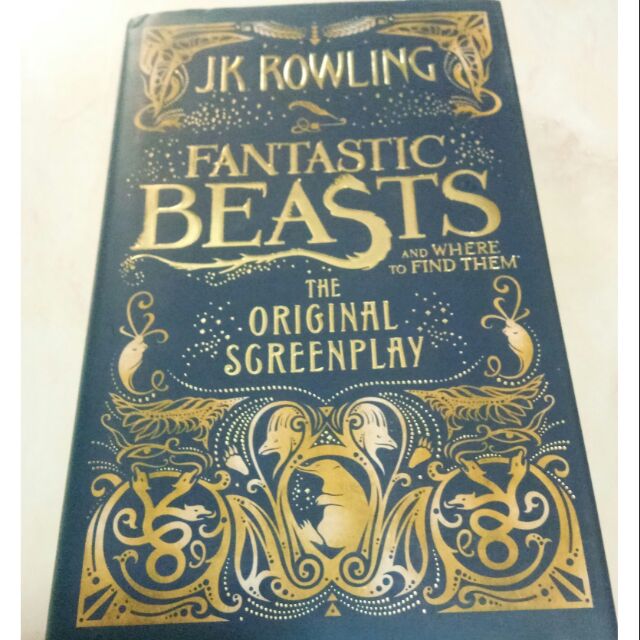 Fantastic Beasts and where to find them : Original Screenplay