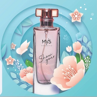 Myss มิสส์ น้ำหอม โชว์ ยัวร์ สเปรย์ 30 มล. Show Your Eau De Parfum Spray โชว์ความหอม โชว์ความเป็นคุณ