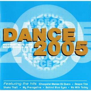 CD Audio คุณภาพสูง เพลงสากล Dance 2005 (บันทึกจาก Flac File จึงได้คุณภาพเสียง 100%)