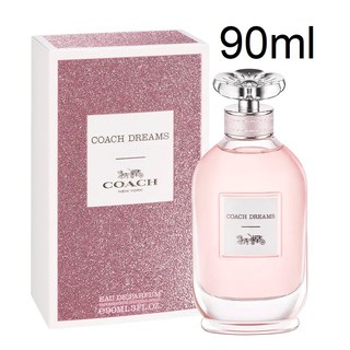 (รับเงินคืน 15% ใช้โค้ด J5BAK66V) COACH DREAMS EDP 90ml