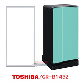 ขอบยางตู้เย็น Toshiba รุ่น GR-B145Z ของแท้