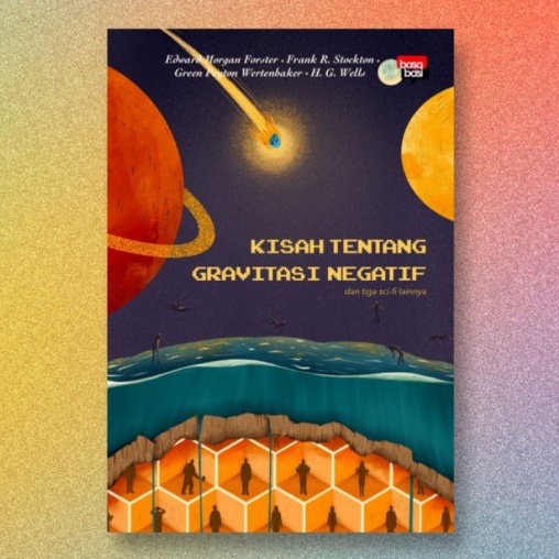 เรื่องราวเกี่ยวกับแรงโน้มถ่วงเชิงลบ - Edward Morgan Forster, Frank R. Stockton, Green Peyton Wertenb