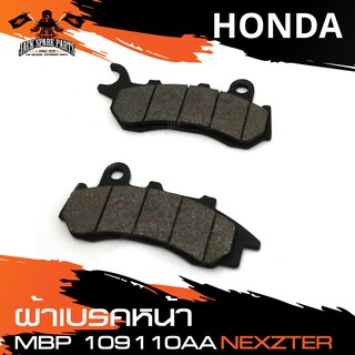 NEXZTER ผ้าเบรคหน้า 109110AA HONDA PCX/ZOOMER-X,NEW PCX ,NEW ZOOMER-X Combine เบรค ผ้าเบรค ผ้าเบรคมอเตอร์ไซค์