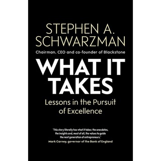 What It Takes : Lessons in the Pursuit of Excellence