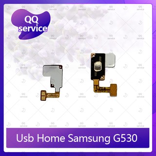 USB Home Samsung Grand Prime/G530 อะไหล่แพรโฮมกลางด้านใน (ได้1ชิ้นค่ะ) อะไหล่มือถือ คุณภาพดี QQ service